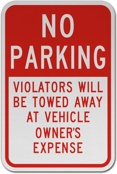 No Parking Violators Towed Away Sign