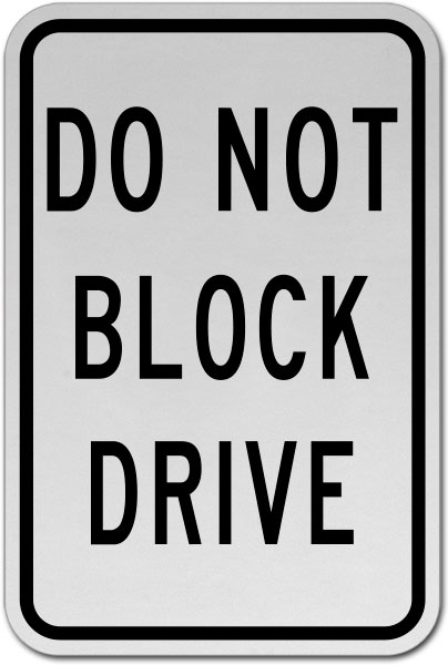 Do Not Block Drive Sign