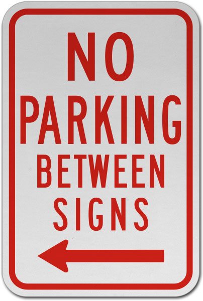 No Parking Between Signs Sign