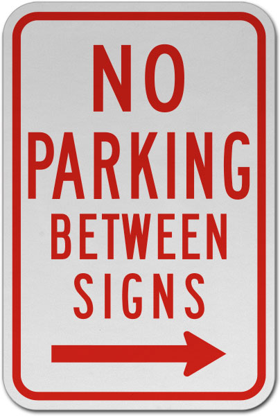 No Parking Between Signs Sign