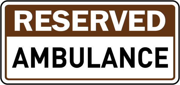 Reserved Ambulance Sign