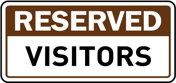 Reserved Visitors Sign