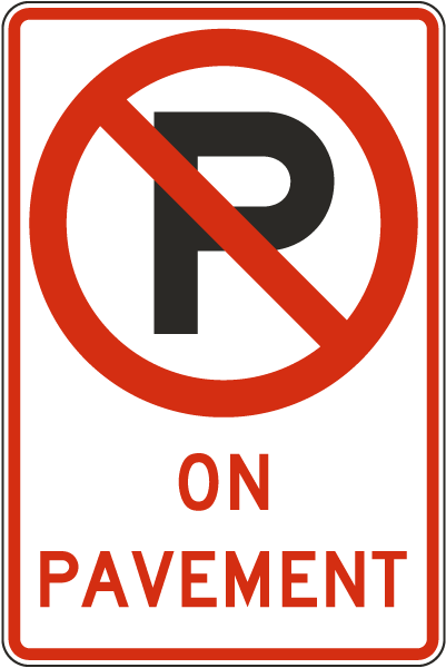 No Parking On Pavement Sign