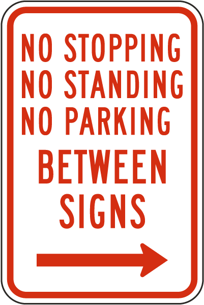 No Stopping No Standing No Parking Between Signs Sign