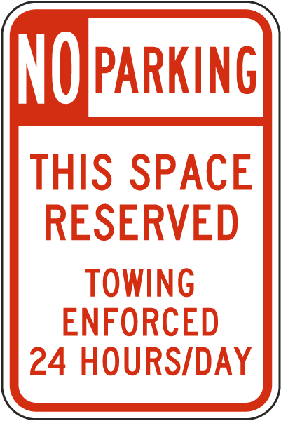No Parking This Space Reserved Sign