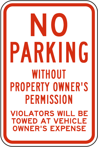 No Parking Without Property Owner's Permission Sign