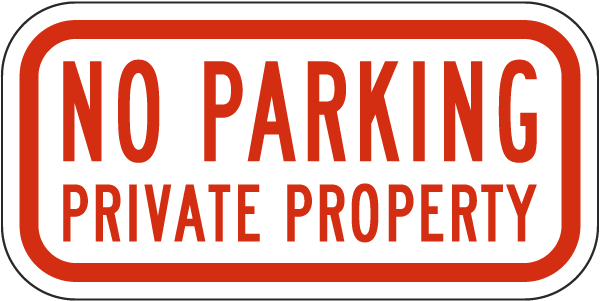 No Parking Private Property Sign
