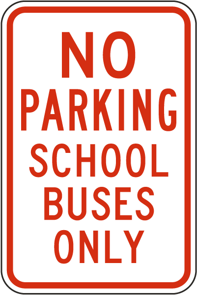 No Parking School Buses Only Sign