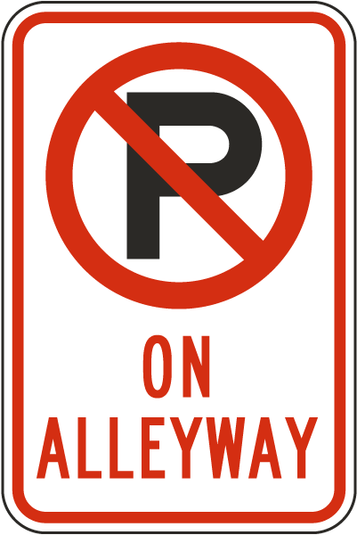 No Parking On Alleyway Sign