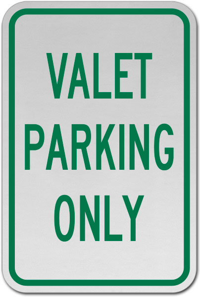 Valet Parking Only Sign