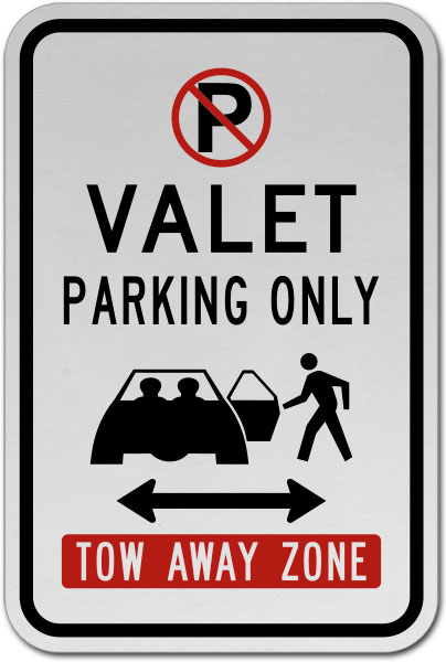 Valet Parking Only Tow Away Zone Sign