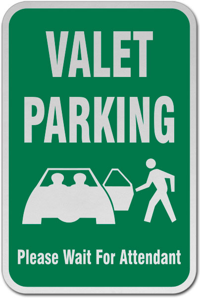 Valet Parking Wait For Attendant Sign