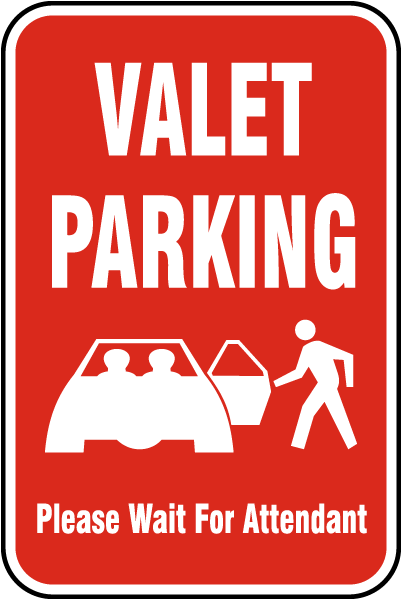 Valet Parking Wait For Attendant Sign