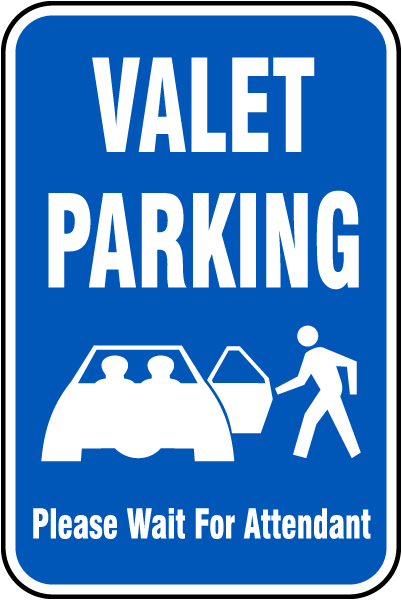 Valet Parking Wait For Attendant Sign