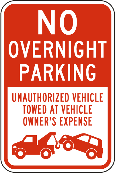 No Overnight Parking Towed At Vehicle Owner's Expense Sign