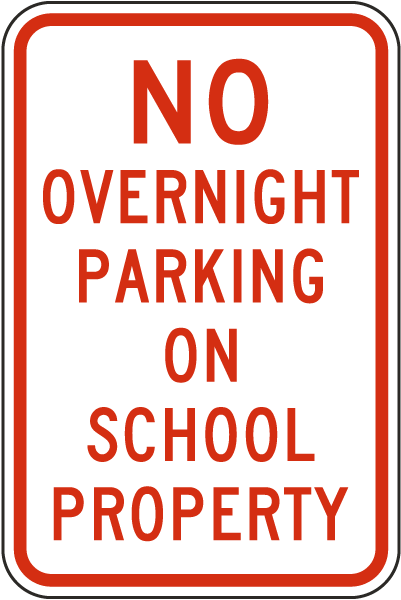 No Overnight Parking On School Property Sign