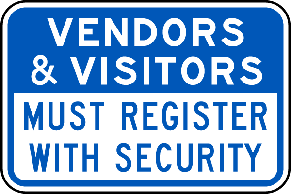 Vendors and Visitors Must Register Sign