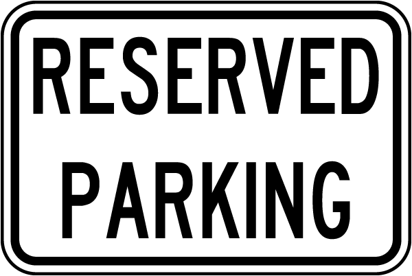 Reserved Parking Sign
