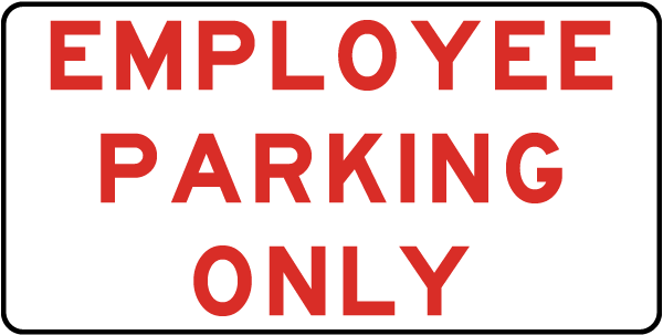 Employee Parking Only Sign
