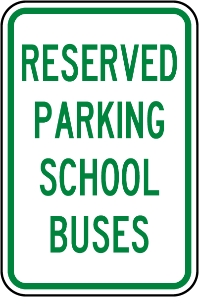 Reserved Parking School Buses Sign