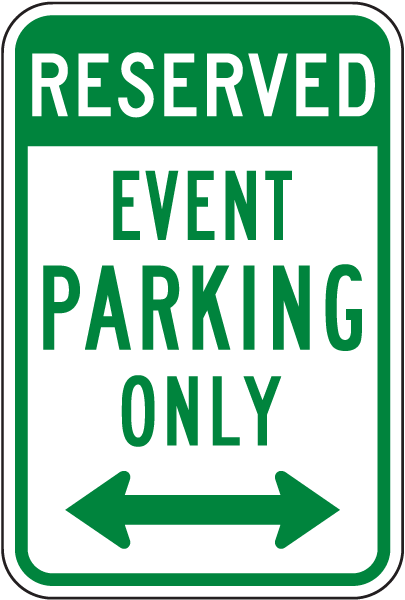 Reserved Event Parking Only Sign