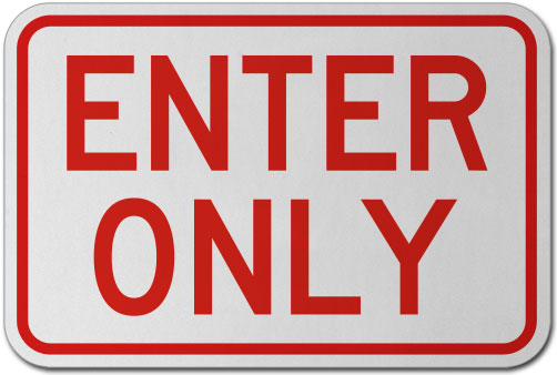 Enter Only Sign W5401 - by SafetySign.com