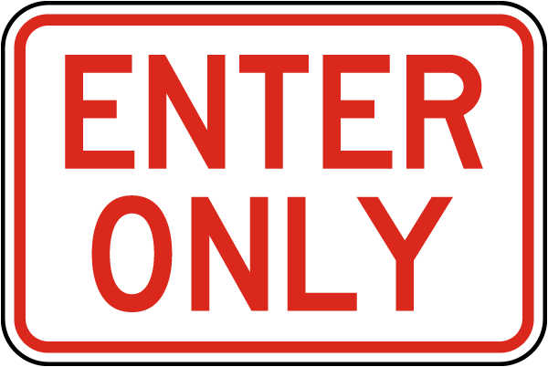 Enter Only Sign