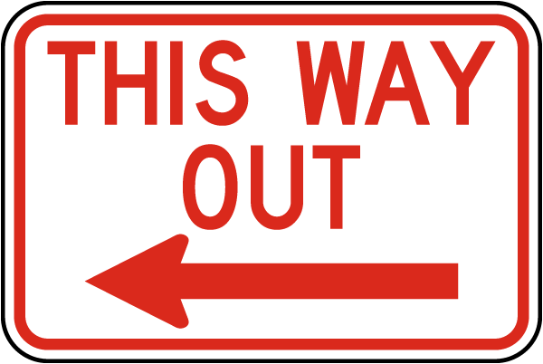 This Way Out (Left Arrow) Sign