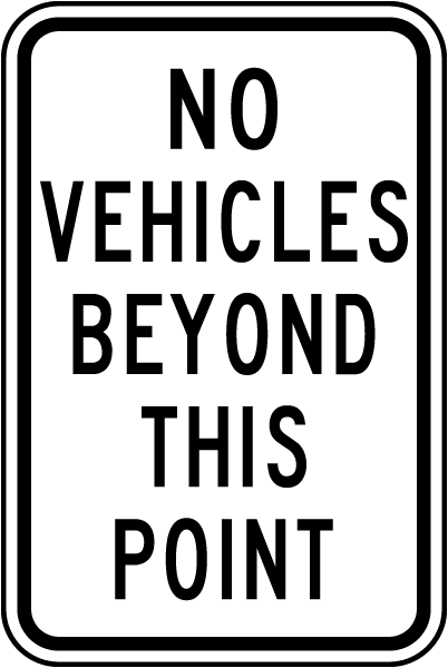 THICK PLASTIC POLYPROPYLENE SIGN 300 X 225MM NO VEHICLES BEYOND THIS POINT 