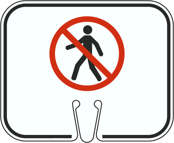 No Pedestrians Cone Sign