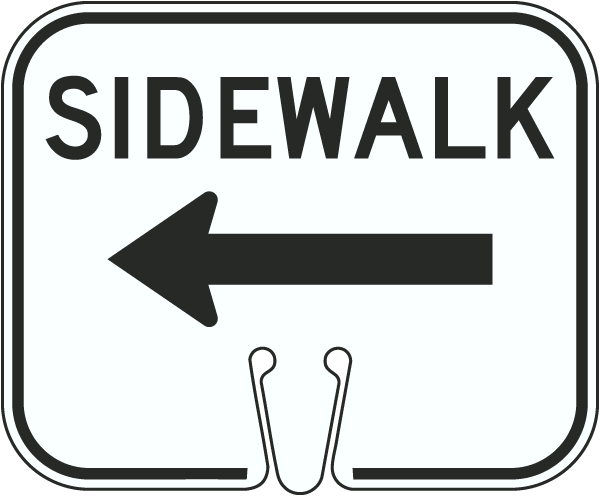 Sidewalk Left Cone Sign