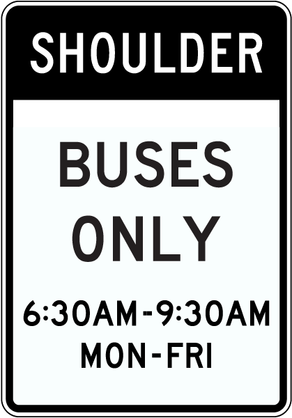 Shoulder Bus Only Sign