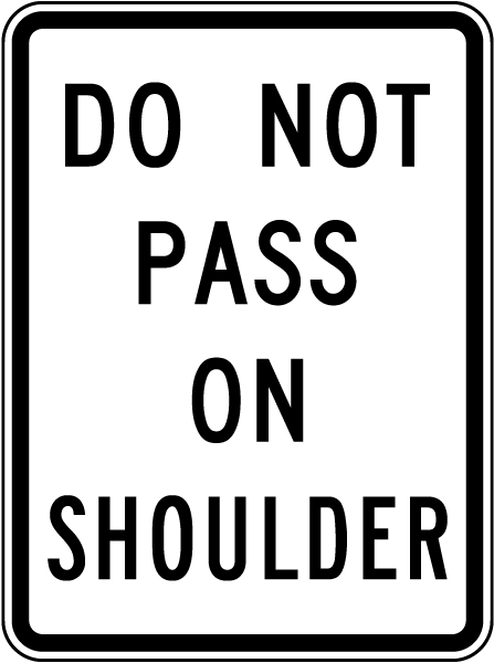 Do Not Pass On Shoulder Sign