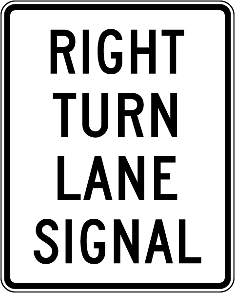 Right Turn Lane Signal Sign