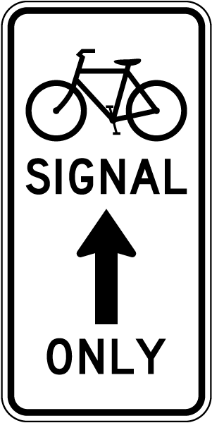 Bicycle Signal Mandatory Thru Movement Sign