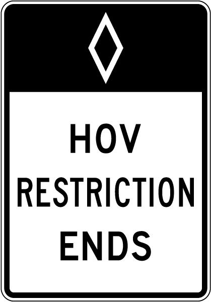 HOV Restriction Ends Sign