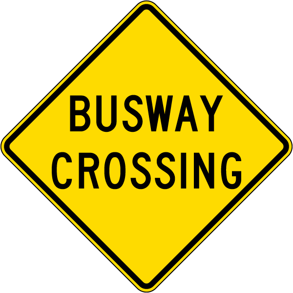 Busway Crossing Sign