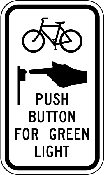Push Button For Green Light Sign