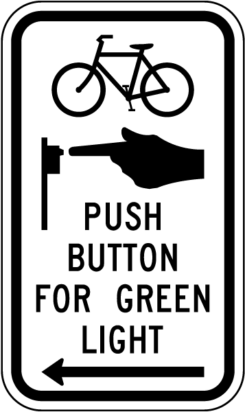 Push Button For Green Light Sign