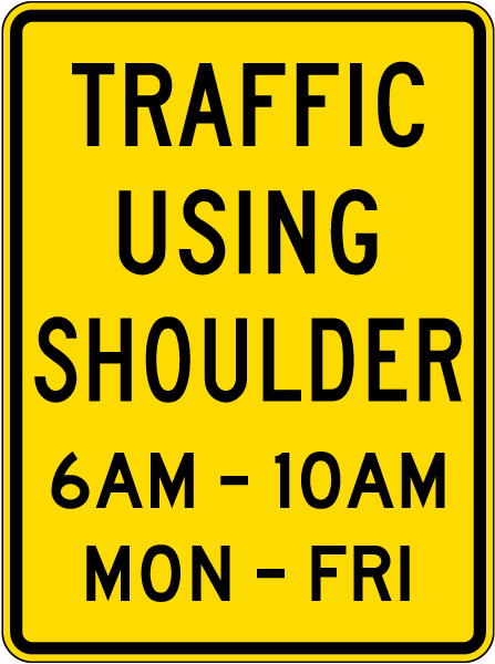Traffic Using Shoulder Sign