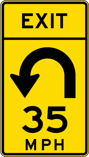 Advisory Exit Speed 35 Mph Left Loop Sign