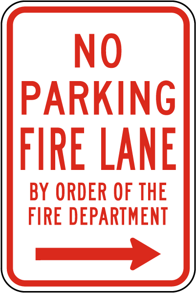 No Parking Fire Lane Right Arrow Sign