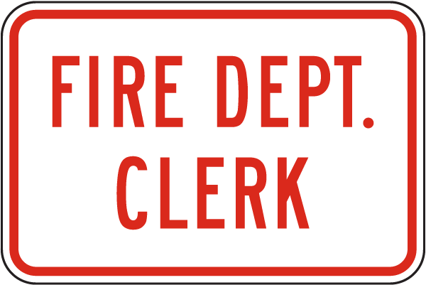 Fire Dept. Clerk Sign
