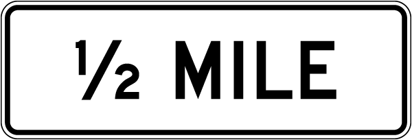 Texas 1/2 Mile Sign