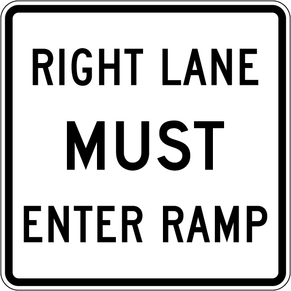 Texas Right Lane Must Enter Ramp Sign