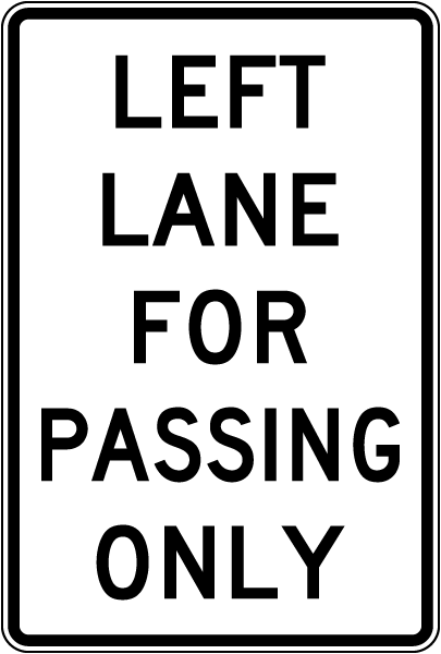 Texas Left Lane For Passing Only Sign