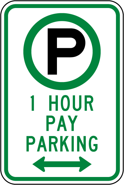 1 Hour Pay Parking Double-Arrow Sign