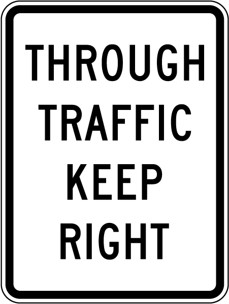 Through Traffic Keep Right Sign