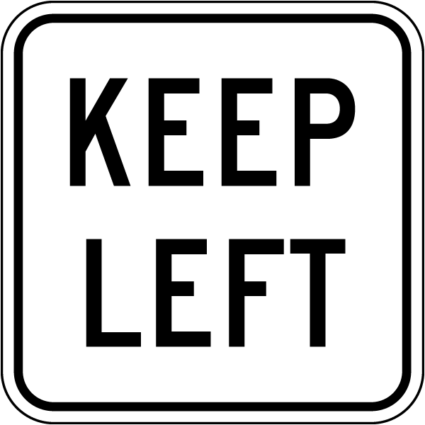 Keep Left Sign