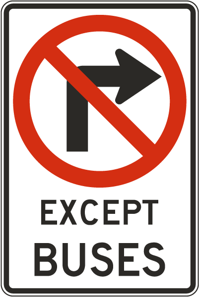 No Right Turn Except Buses Sign